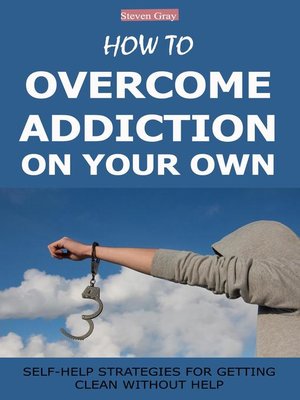 cover image of How to Overcome Addiction on Your Own